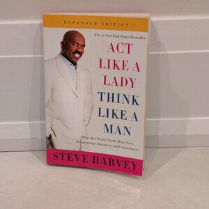 Act Like a Lady, Think Like a Man, Expanded Edition by Steve Harvey